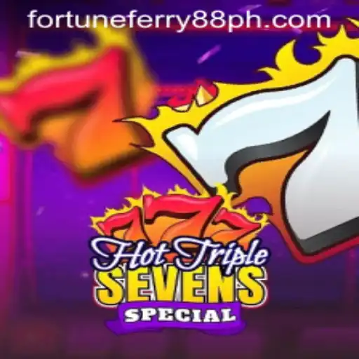 HotTripleSevensSpecial: A Thrilling Journey with FORTUNE FERRY88