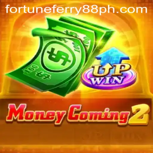 Unveiling MoneyComing2: Dive into the Exciting World of FORTUNE FERRY88